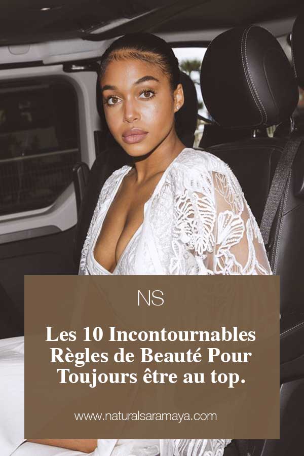 Les 10 Incontournables Règles de Beauté Pour Toujours être au top.