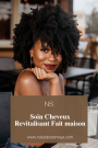 Soin Cheveux Revitalisant Fait maison