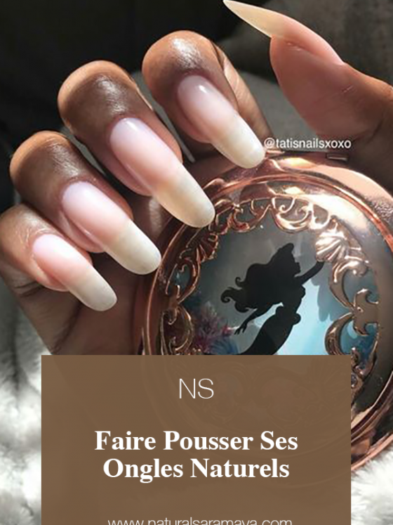 Comment Faire Pousser Ses Ongles Naturels.