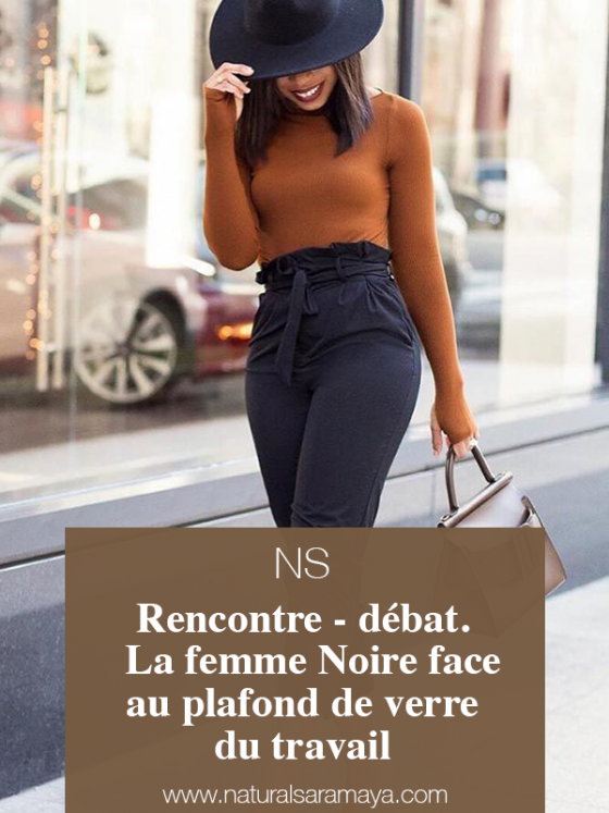 Saramaya Meetings. La femme Noire face au plafond de verre du travail