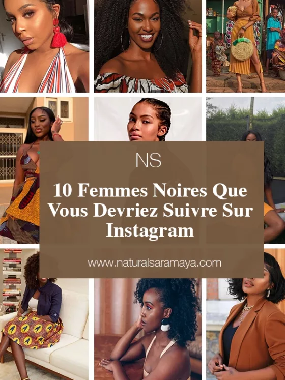 10 Femmes Noires Que Vous Devriez Suivre sur Instagram.
