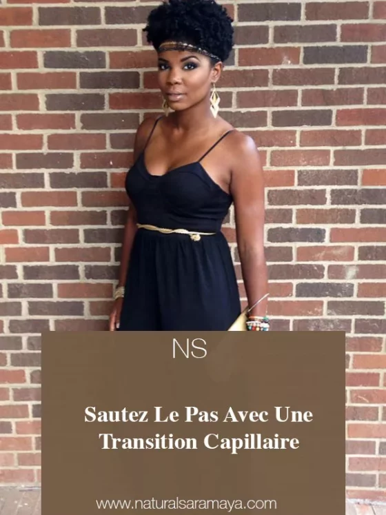 Sautez le Pas avec une transition capillaire sur cheveux crépus/afro
