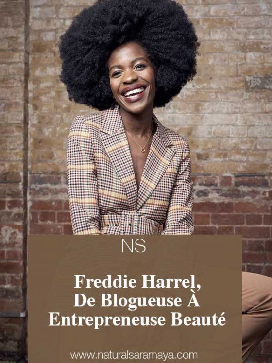 Freddie Harrel, De Blogueuse À Entrepreneuse Beauté.