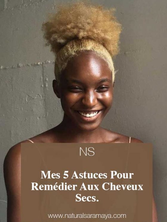 Mes  5 astuces pour remédier aux cheveux secs.