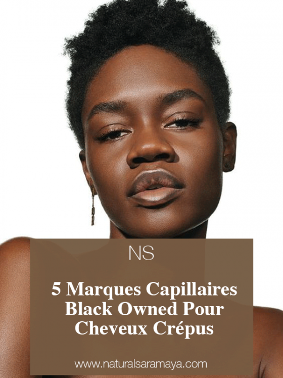 5 Marques Capillaires Black Owned Pour Cheveux Crépus.