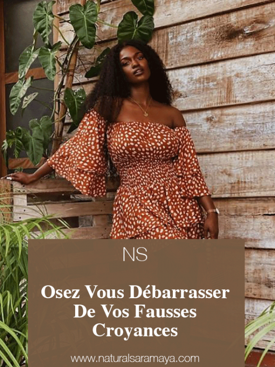 Osez Vous Débarrasser De Vos Fausses Croyances.