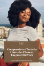 Comprendre et Traiter la Chute des Cheveux Crépus et Défrisés