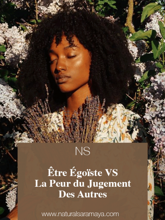 Être Égoïste vs La Peur du Jugement Des Autres